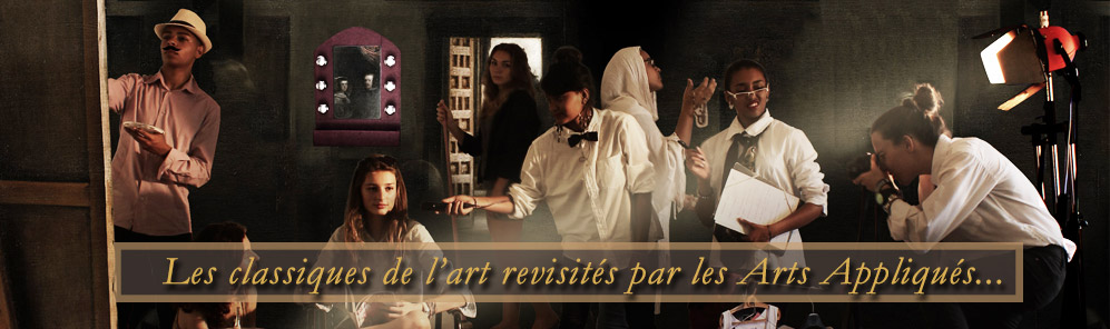 Workshop 2014: "Les grands classiques de l'art revisités par les Arts Appliqués" lycée Ambroise Vollard